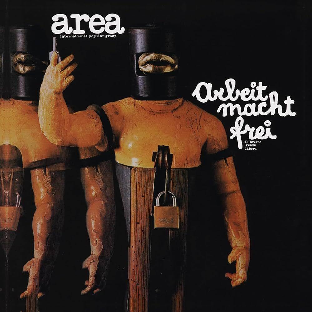 Portada de Álbum "Arbeit Macht Frei", de Area