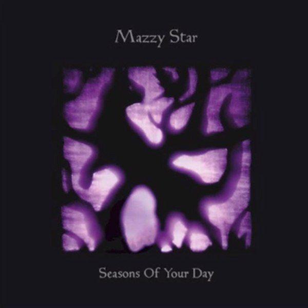 Portada de Álbum "Seasons Of Your Day", de Mazzy Star