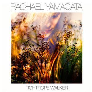 Portada de Álbum "Tightrope Walker", de Rachael Yamagata