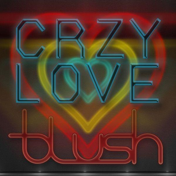 Portada de Sencillo/EP "Crzy Love", de Blush