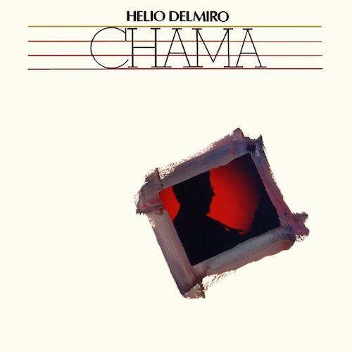 Portada de Álbum "Chama", de Hélio Delmiro