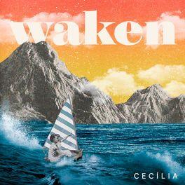 Capa do Álbum "Waken", de Cecilia