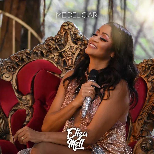 Capa do Single/EP "Me Deliciar ", de Eliza Mell