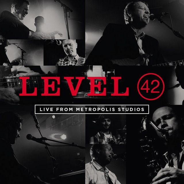 Capa do álbum "Live From Metropolis Studios", de Level 42