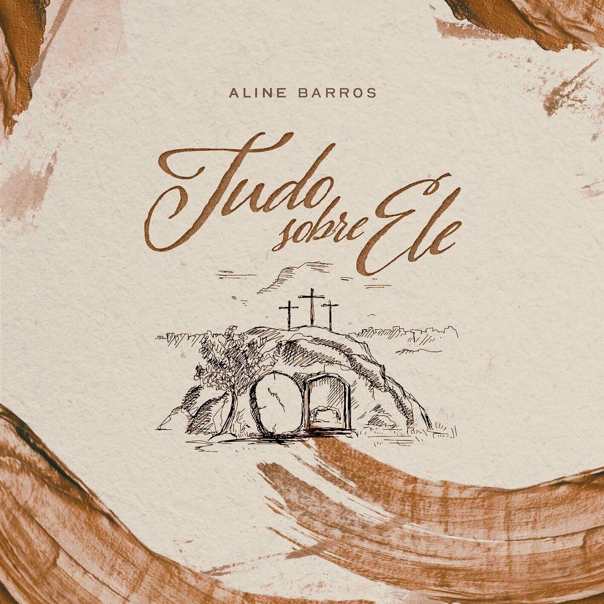 Album cover of "Tudo Sobre Ele" by Aline Barros