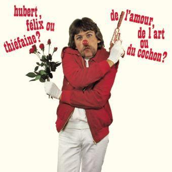 Portada de Álbum "de l'Amour, de l'Art ou du Cochon?", de Hubert-Félix Thiéfaine