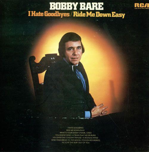 Portada del álbum "I Hate Goodbyes / Ride Me Down Easy", de Bobby Bare