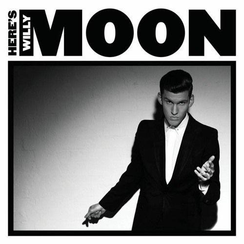 Portada de Álbum "Here's Willy Moon", de Willy Moon