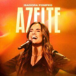 Portada de Sencillo/EP "Azeite (Ao Vivo)", de Isadora Pompeo