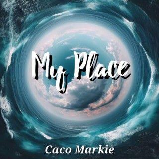 Portada de Sencillo/EP "My Place", de Caco Markie
