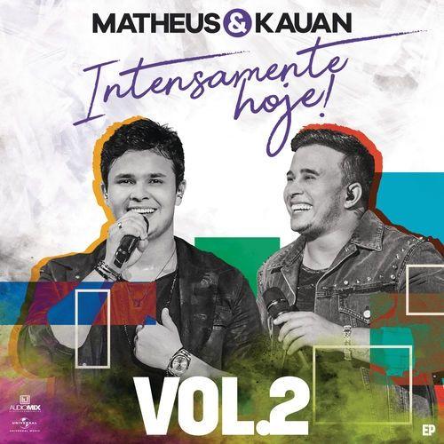 Capa do Álbum "Intensamente Hoje! (Ao Vivo / Vol. 2) - EP", de Matheus & Kauan