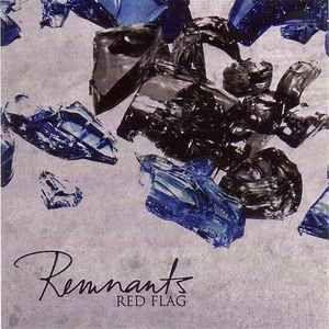 Capa do Álbum "Remnants", de Red Flag