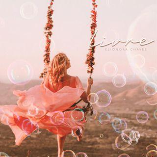 Capa do Single/EP "Livre", de Elionora Chaves
