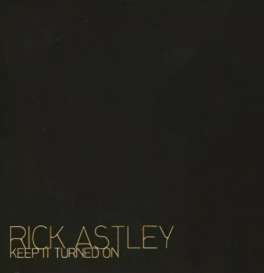 Capa do álbum "Keep It Turned On (Single)", de Rick Astley