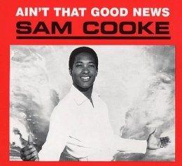 Portada de Álbum "Ain't That The Good News", de Sam Cooke