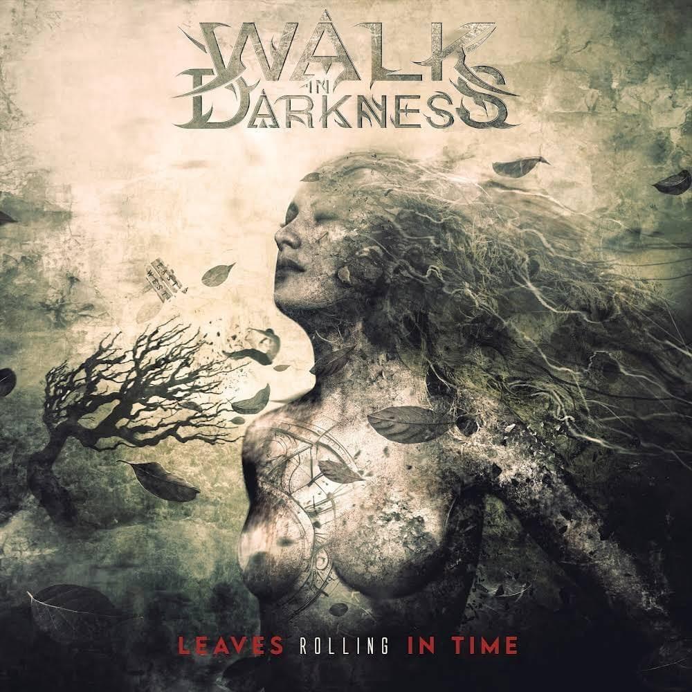 Portada de Álbum "Leaves Rolling in Time", de Walk In Darkness