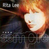 Album cover of "Para Sempre" by Rita Lee