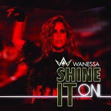 Portada de Sencillo/EP "Shine It On", de Wanessa Camargo
