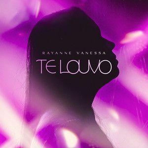Portada del álbum "Te Louvo ", de Rayanne Vanessa