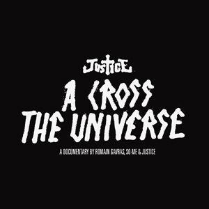 Portada de Álbum "A Cross The Universe ", de Justice
