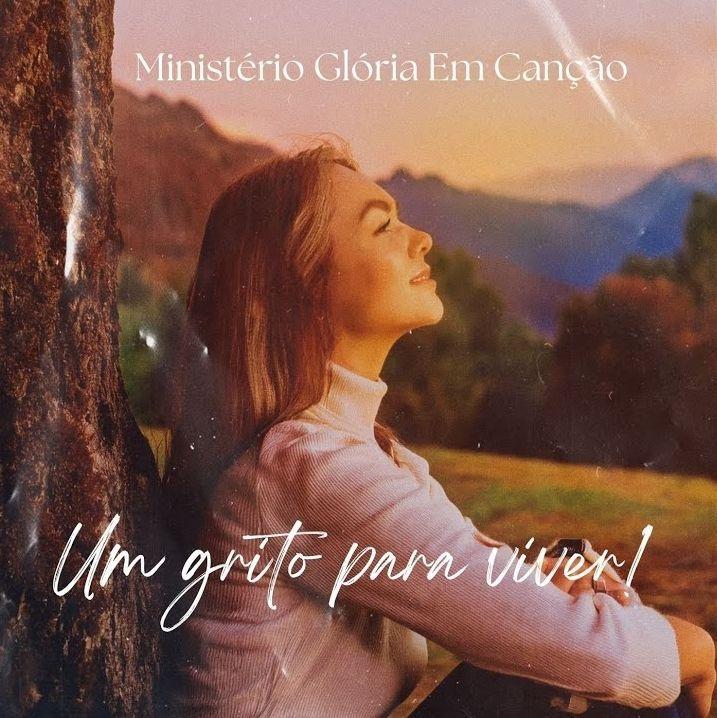 Capa do Sencillo/EP "Um Grito Para Viver!", de Ministério Glória em Canção