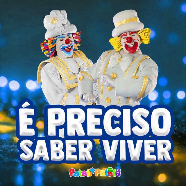 Capa do álbum "É Preciso Saber Viver", de  Patati Patatá