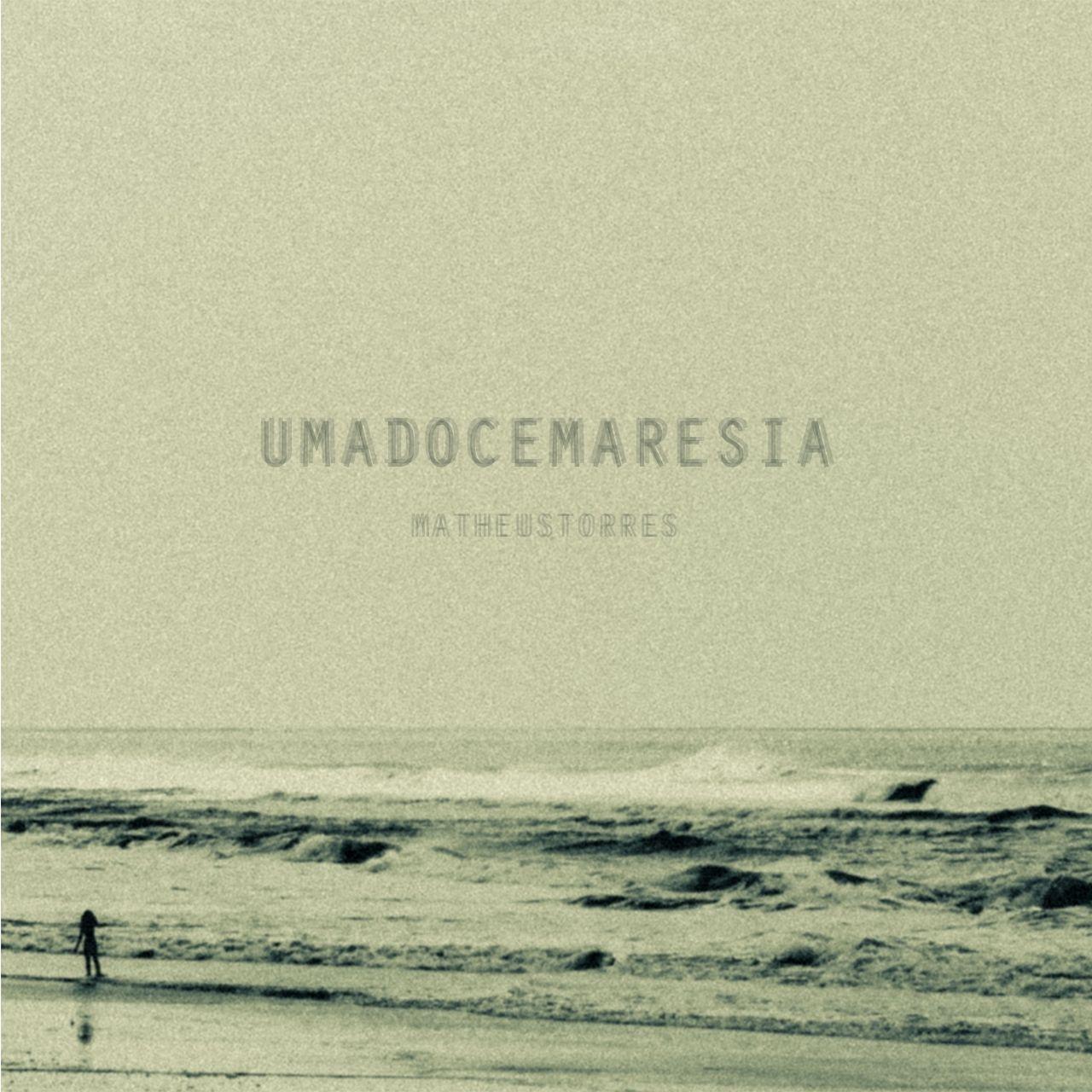Portada de Álbum "Umadocemaresia", de Matheus Torres