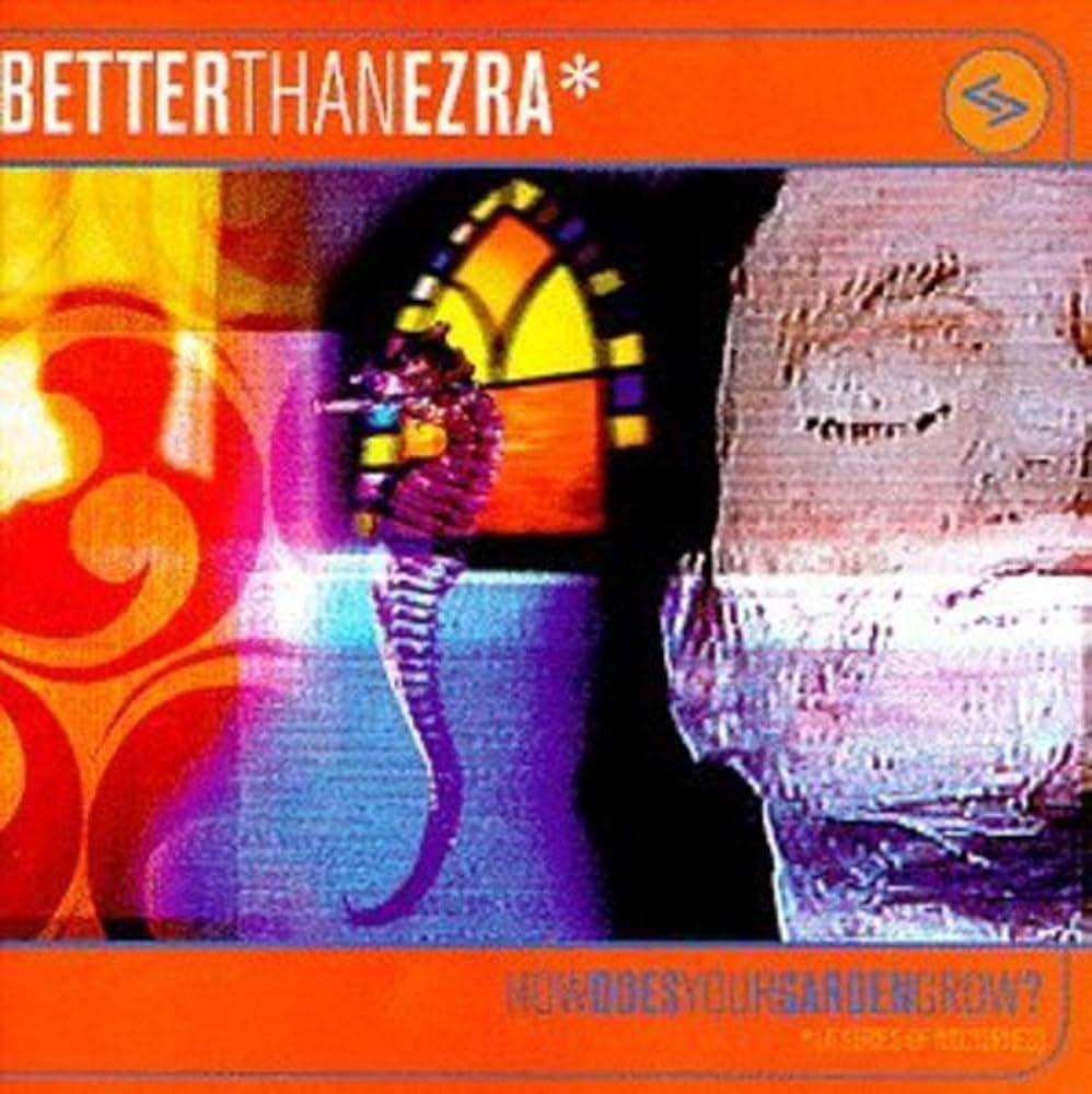 Portada de Álbum "How Does Your Garden Grow?", de Better Than Ezra