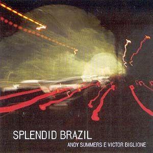 Portada de Álbum "Splendid Brazil", de Andy Summers