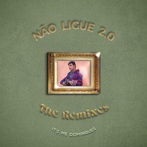 Portada de Sencillo/EP "Não Ligue 2.0", de Its' Me, Domingues