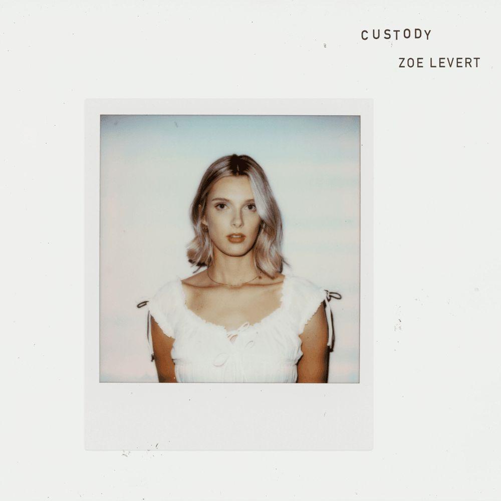 Capa do Single/EP "Custody", de Zoe Levert