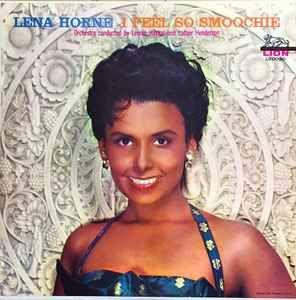 Capa do Álbum "I Feel So Smoochie", de Lena Horne