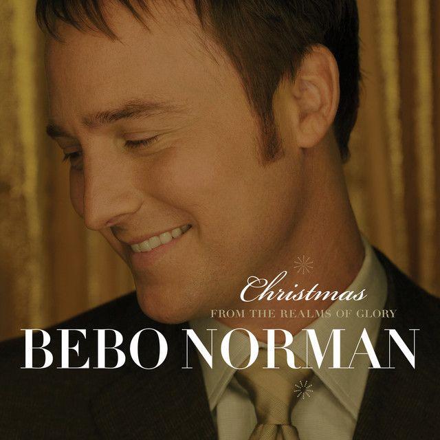 Portada de Álbum "Christmas: From The Realms Of Glory", de Bebo Norman