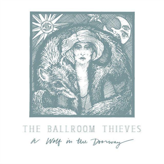 Portada de Álbum "A Wolf in the Doorway", de The Ballroom Thieves