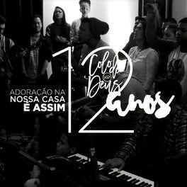 Portada de Álbum "Adoração Na Nossa Casa É Assim (12 Anos)", de Colo de Deus