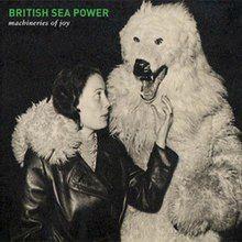 Portada de Álbum "Machineries Of Joy", de British Sea Power