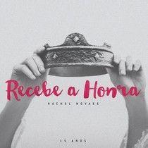 Capa do Álbum "Receba a Honra", de Rachel Novaes
