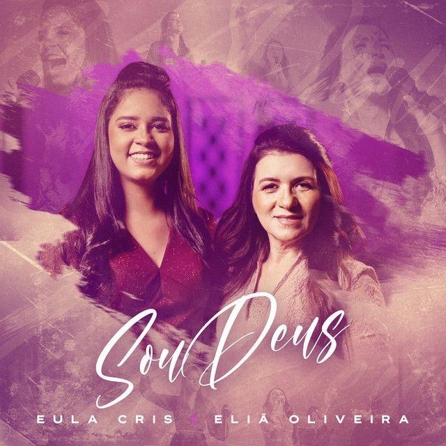 Capa do álbum "Sou Deus (part. Eliã Oliveira) ", de Eula Cris