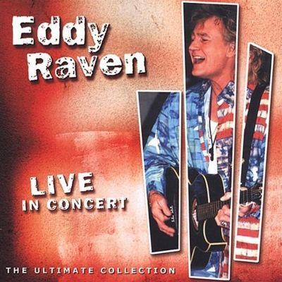 Portada de Álbum "Live In Concert (The Ultimate Collection)", de Eddy Raven