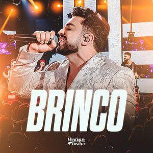 Portada de Sencillo/EP "Brinco (Ao Vivo)", de Henrique Casttro