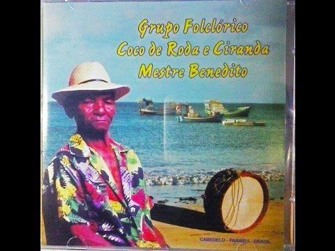 Portada de Álbum "Grupo Folclórico Coco de Roda e Ciranda Mestre Benedito", de Coco de Roda e Ciranda