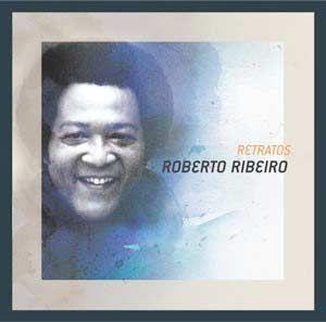 Capa do Álbum "Série Retratos: Roberto Ribeiro", de Roberto Ribeiro