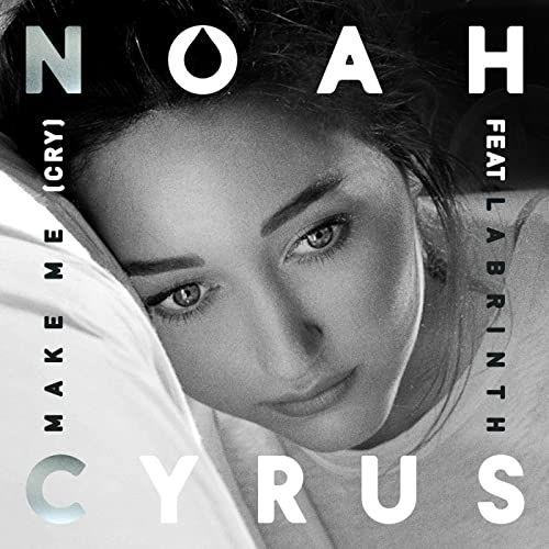 Capa do Single/EP "Make Me (Cry)", de Noah Cyrus