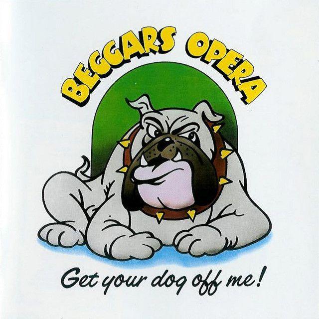 Capa do Álbum "Get Your Dog Off Me", de Beggar's Opera