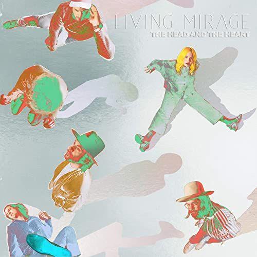 Album cover of "Living Mirage: The Complete Recordings" by The Head And The Heart