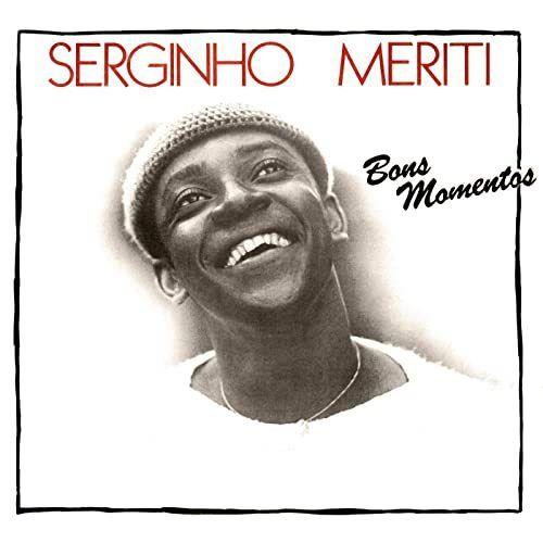 Album cover of "Bons Momentos" by Serginho Meriti