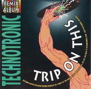 Capa do Álbum "Trip On This - The Remixes", de Technotronic