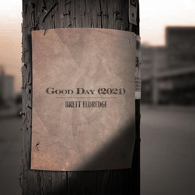 Capa do Single/EP "Good Day (2021)", de Brett Eldredge