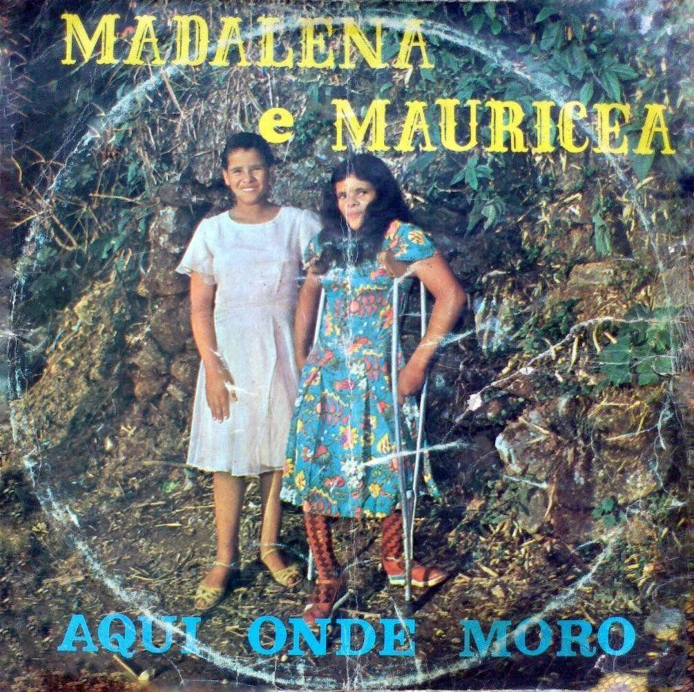 Portada de Álbum "Aqui Onde Moro", de Madalena e Mauricéia