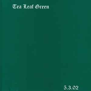 Capa do Álbum "5.3.02", de Tea Leaf Green
